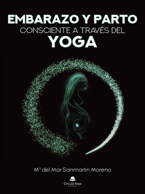 cover image of Embarazo y Parto consciente a través del Yoga